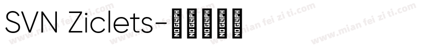 SVN Ziclets字体转换